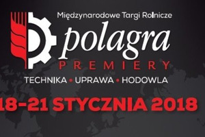 Międzynarodowe Targi Rolnicze Polagra Premiery 2018